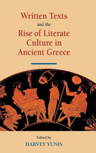 Cover image for Written Texts and the Rise of Literate Culture in Ancient Greece