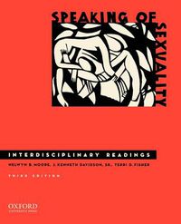 Cover image for Speaking of Sexuality: Interdisciplinary Readings