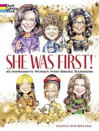 Cover image for She Was First! 45 Impressive Women Who Broke Barriers