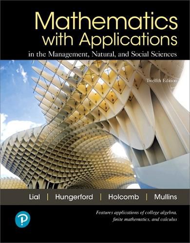 Mathematics with Applications in the Management, Natural, and Social Sciences + MyLab Math with Pearson eText