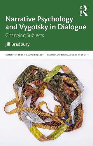 Cover image for Narrative Psychology and Vygotsky in Dialogue: Changing Subjects
