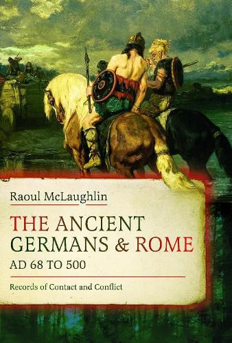 Cover image for The Ancient Germans and Rome, AD 68 to 500