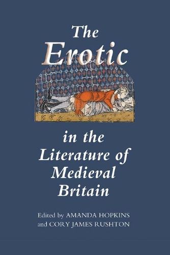 Cover image for The Erotic in the Literature of Medieval Britain