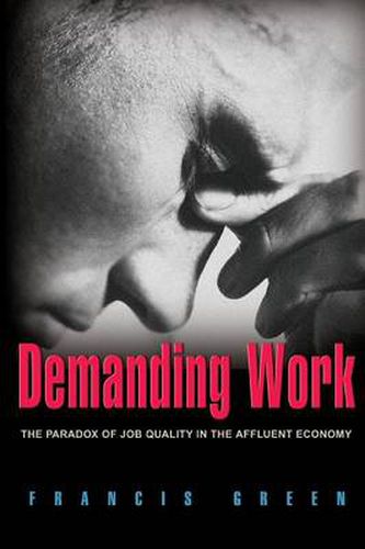 Cover image for Demanding Work: The Paradox of Job Quality in the Affluent Economy