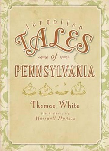 Cover image for Forgotten Tales of Pennsylvania