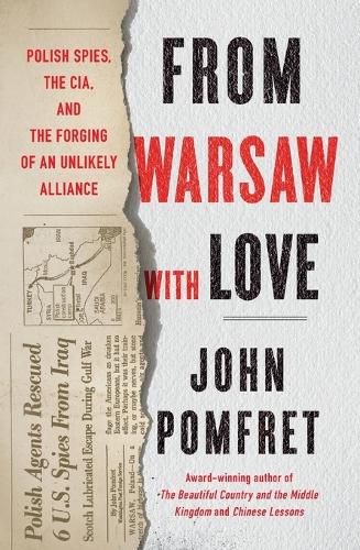 Cover image for From Warsaw with Love: Polish Spies, the CIA, and the Forging of an Unlikely Alliance