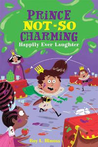 Cover image for Prince Not-So Charming: Happily Ever Laughter