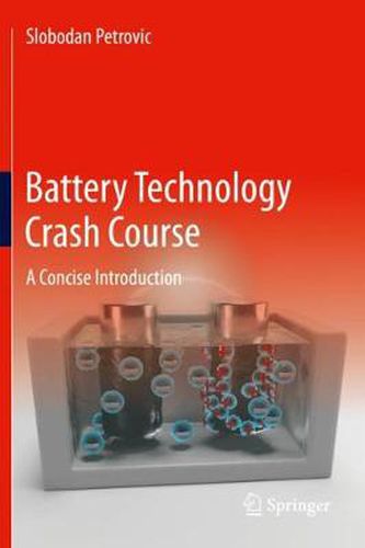 Cover image for Battery Technology Crash Course: A Concise Introduction