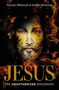 Cover image for Jesus: The Unauthorized Biography