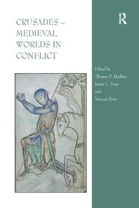 Cover image for Crusades - Medieval Worlds in Conflict