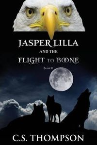 Cover image for Jasper Lilla and The Flight to Boone