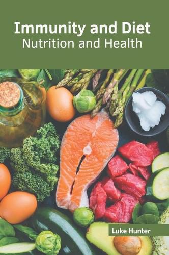 Cover image for Immunity and Diet: Nutrition and Health