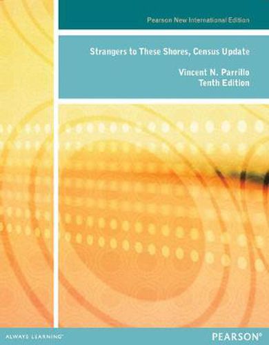 Cover image for Strangers to these Shores, Census Update: Pearson New International Edition