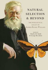 Cover image for Natural Selection and Beyond: The Intellectual Legacy of Alfred Russel Wallace