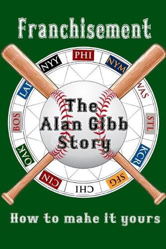 Franchisement: The Alan Gibb Story