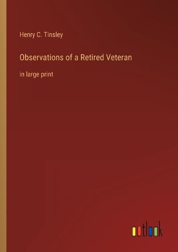 Cover image for Observations of a Retired Veteran