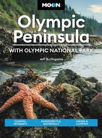 Cover image for Moon Olympic Peninsula: With Olympic National Park (Fifth Edition)