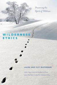 Cover image for Wilderness Ethics: Preserving the Spirit of Wildness