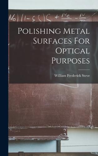 Polishing Metal Surfaces For Optical Purposes