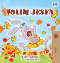 Cover image for I Love Autumn (Croatian Children's Book)