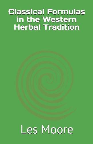 Cover image for Classical Formulas in the Western Herbal Tradition