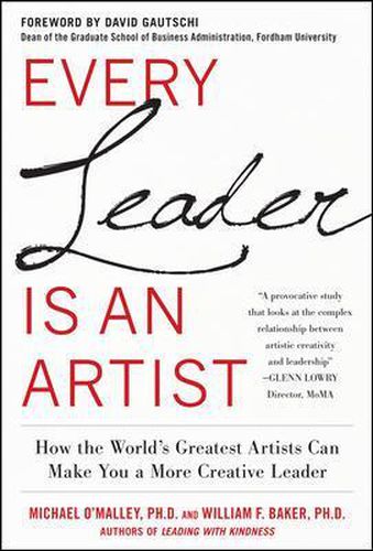 Cover image for Every Leader Is an Artist: How the World's Greatest Artists Can Make You a More Creative Leader