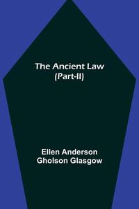 Cover image for The Ancient Law (Part-II)