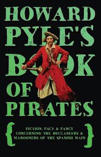 Cover image for Howard Pyle's Book Of Pirates