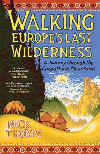 Cover image for Walking Europe's Last Wilderness