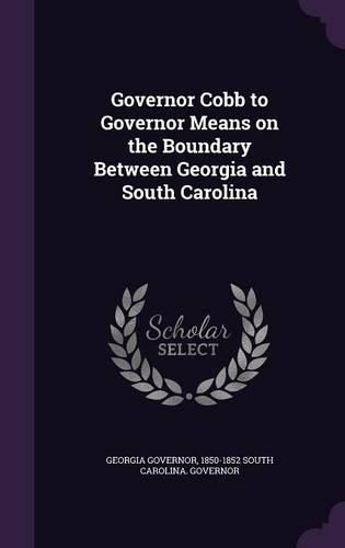 Governor Cobb to Governor Means on the Boundary Between Georgia and South Carolina