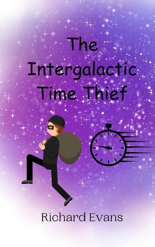 Cover image for The Intergalactic Time Thief