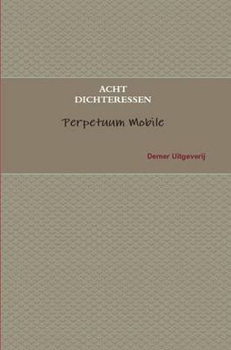 Cover image for Acht Dichteressen Uit Nederland En Vlaanderen