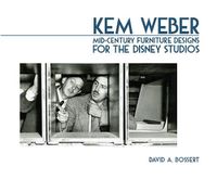 Cover image for Kem Weber: Mid-Century Furniture Designs for the Disney Studios