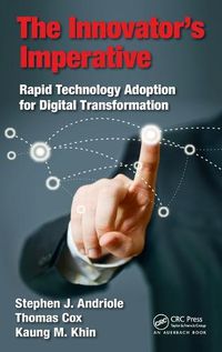 Cover image for The Innovator's Imperative: Rapid Technology Adoption for Digital Transformation