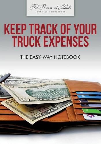 Cover image for Keep Track of Your Truck Expenses the Easy Way Notebook