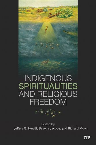 Cover image for Indigenous Spiritualities and Religious Freedom