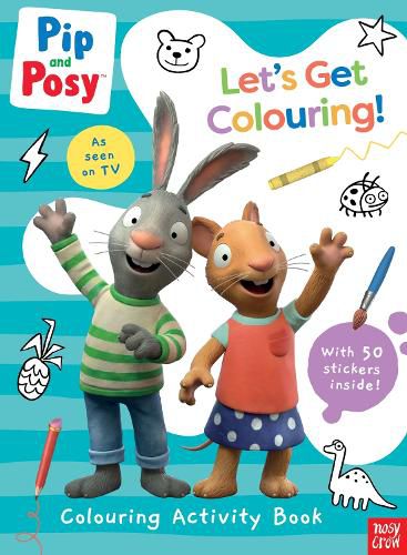 Cover image for Pip and Posy: Let's Get Colouring!