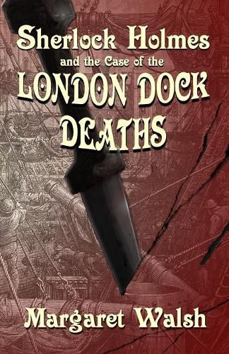 Cover image for Sherlock Holmes and The Case of The London Dock Deaths