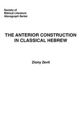 Cover image for The Anterior Construction in Classical Hebrew