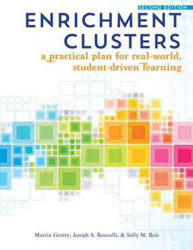 Cover image for Enrichment Clusters: A practical plan for real-world, student-driven learning