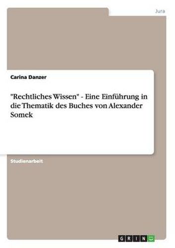 Cover image for Rechtliches Wissen - Eine Einfuhrung in die Thematik des Buches von Alexander Somek