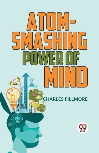 Cover image for Atom-Smashing Power of Mind