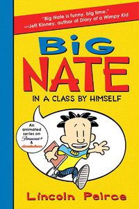 Cover image for Big Nate: In a Class by Himself