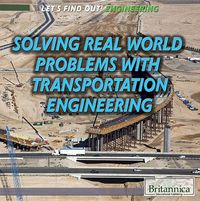 Cover image for Solving Real-World Problems with Transportation Engineering