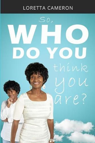 Cover image for So, Who Do You Think You Are?