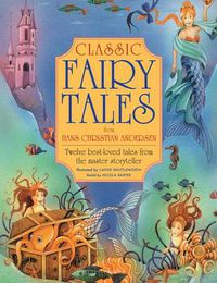 Cover image for Classic Fairy Tales from Hans Christian Anderson