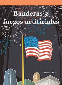 Cover image for Banderas Y Fuegos Artificiales (Flags and Fireworks)