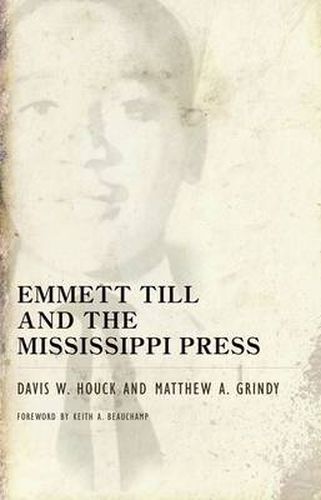 Cover image for Emmett Till and the Mississippi Press