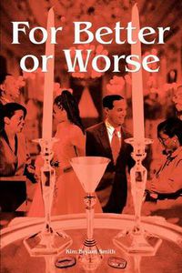 Cover image for For Better or Worse