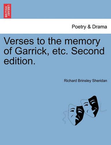 Cover image for Verses to the Memory of Garrick, Etc. Second Edition.